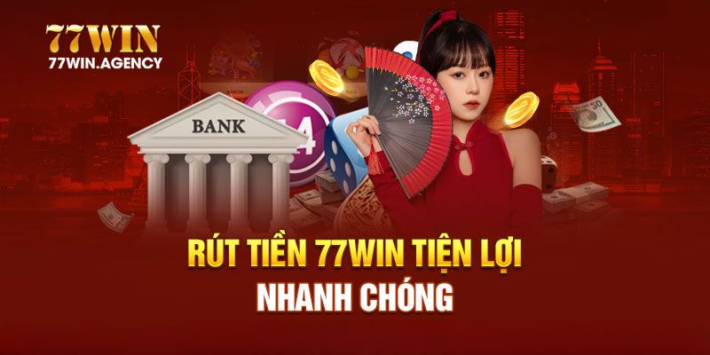 Các câu hỏi thường hay gặp liên quan đến rút tiền 77win