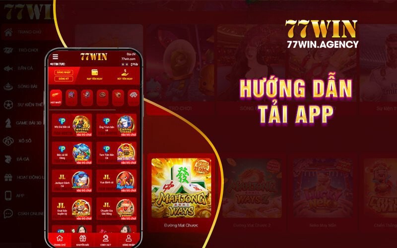 Hướng dẫn thao tác tải app 77win về điện thoại di động